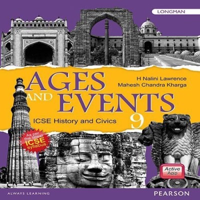 Ages and Events: History & Civics Book by Pearson for Icse Class 9(English, Paperback, Lawrence H. Nalini)