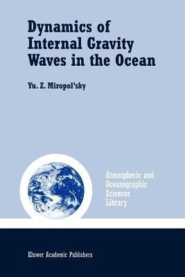 Dynamics of Internal Gravity Waves in the Ocean(English, Paperback, Miropol'sky Yu.Z.)