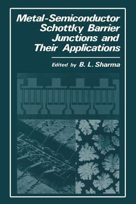 Metal-Semiconductor Schottky Barrier Junctions and Their Applications(English, Paperback, unknown)
