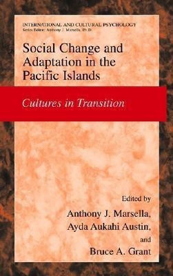 Social Change and Psychosocial Adaptation in the Pacific Islands(English, Hardcover, unknown)