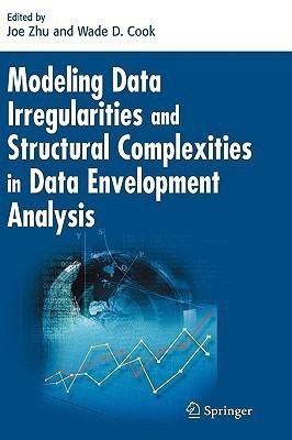 Modeling Data Irregularities and Structural Complexities in Data Envelopment Analysis(English, Hardcover, unknown)