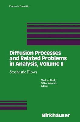 Diffusion Processes and Related Problems in Analysis, Volume II(English, Paperback, unknown)