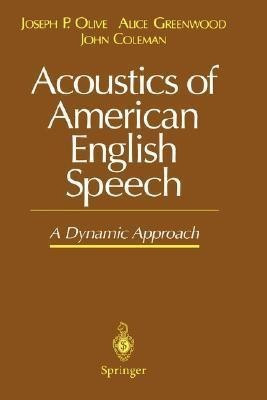 Acoustics of American English Speech(English, Hardcover, Olive Joseph P.)