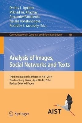 Analysis of Images, Social Networks and Texts(English, Paperback, unknown)