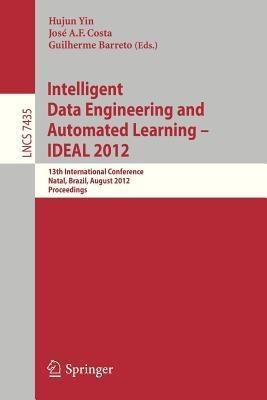 Intelligent Data Engineering and Automated Learning -- IDEAL 2012(English, Paperback, unknown)