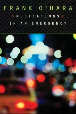 Meditations in an Emergency(English, Paperback, O'Hara Frank)