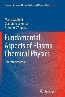 Fundamental Aspects of Plasma Chemical Physics(English, Paperback, Capitelli Mario)