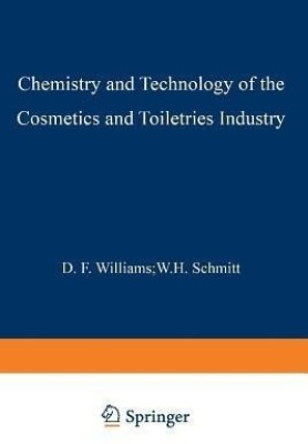 Chemistry and Technology of the Cosmetics and Toiletries Industry(English, Paperback, Williams S.D.)