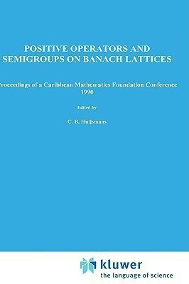 Positive Operators and Semigroups on Banach Lattices(English, Hardcover, unknown)