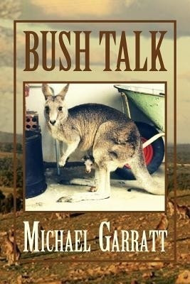Bush Talk(English, Paperback, Garratt Michael)