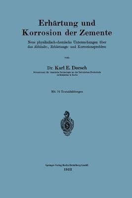 Erhaertung und Korrosion der Zemente(German, Paperback, Dorsch Karl E.)