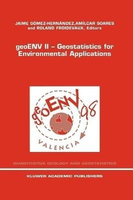 geoENV II - Geostatistics for Environmental Applications(English, Paperback, unknown)