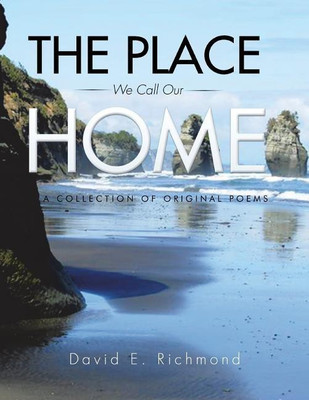 The Place We Call Our Home(English, Paperback, Richmond David E)