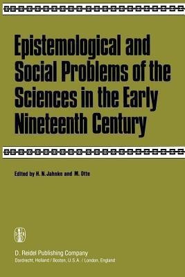 Epistemological and Social Problems of the Sciences in the Early Nineteenth Century(English, Paperback, unknown)