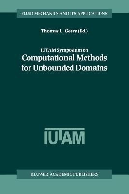 IUTAM Symposium on Computational Methods for Unbounded Domains(English, Paperback, unknown)