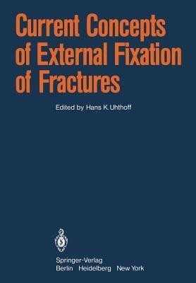 Current Concepts of External Fixation of Fractures(English, Paperback, unknown)