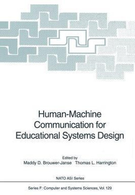 Human-Machine Communication for Educational Systems Design(English, Paperback, unknown)