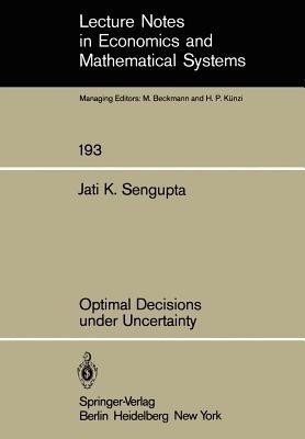 Optimal Decisions under Uncertainty(English, Paperback, Sengupta J. K.)