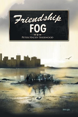 Friendship Fog(English, Paperback, Sherwood Peter Halsey)