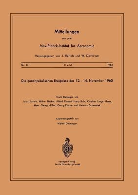 Die Geophysikalischen Ereignisse des 12. bis 14. November 1960(German, Paperback, unknown)
