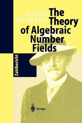 The Theory of Algebraic Number Fields(English, Paperback, Hilbert David)