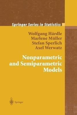 Nonparametric and Semiparametric Models(English, Paperback, Haerdle Wolfgang Karl)