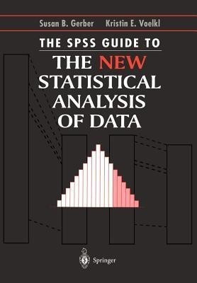 The SPSS Guide to the New Statistical Analysis of Data(English, Paperback, Gerber Susan B.)