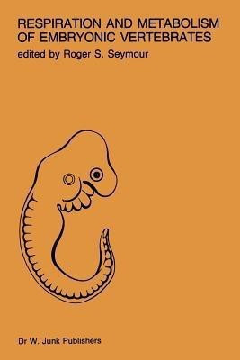 Respiration and metabolism of embryonic vertebrates(English, Paperback, unknown)