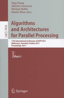Algorithms and Architectures for Parallel Processing, Part I(English, Paperback, unknown)