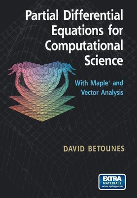 Partial Differential Equations for Computational Science(English, Paperback, Betounes David)