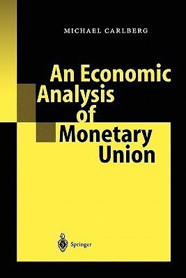 An Economic Analysis of Monetary Union(English, Paperback, Carlberg Michael)