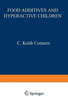 Food Additives and Hyperactive Children(English, Paperback, Conners C. Keith)