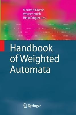 Handbook of Weighted Automata(English, Paperback, unknown)