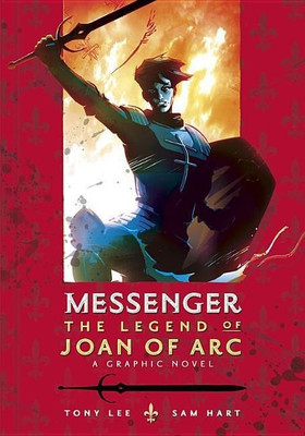 Messenger: The Legend of Joan of Arc(English, Paperback, Lee Tony)