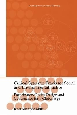 Critical Systemic Praxis for Social and Environmental Justice(English, Paperback, McIntyre-Mills Janet)