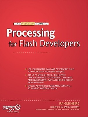 The Essential Guide to Processing for Flash Developers(English, Paperback, Greenberg Ira)