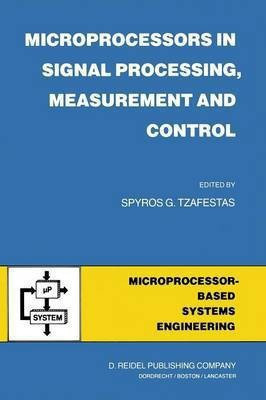 Microprocessors in Signal Processing, Measurement and Control(English, Paperback, unknown)