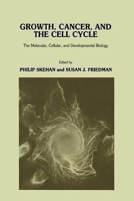 Growth, Cancer, and the Cell Cycle(English, Paperback, Skehan Philip)
