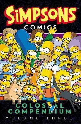 Simpsons Comics Colossal Compendium, Volume 3(English, Paperback, Groening Matt)
