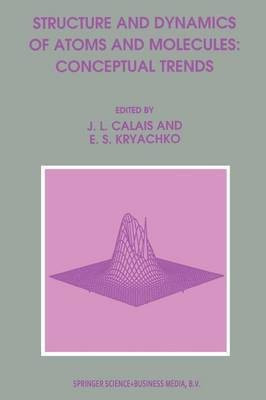 Structure and Dynamics of Atoms and Molecules: Conceptual Trends(English, Paperback, unknown)
