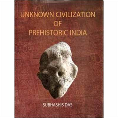 Unknown Civilization of Prehistoric India(English, Hardcover, Das Subhashis)