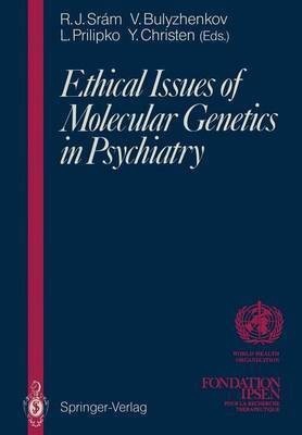 Ethical Issues of Molecular Genetics in Psychiatry(English, Paperback, unknown)