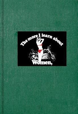 Lisa Kereszi: The More I Learn About Women(English, Hardcover, unknown)