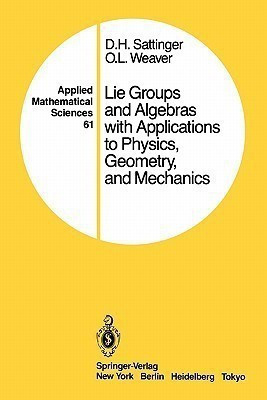 Lie Groups and Algebras with Applications to Physics, Geometry, and Mechanics(English, Paperback, Sattinger D.H.)