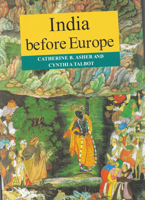India Before Europe South Asian Edition(English, Hardcover, Asher Catherine B)