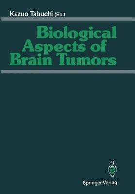 Biological Aspects of Brain Tumors(English, Paperback, unknown)