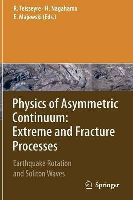 Physics of Asymmetric Continuum: Extreme and Fracture Processes(English, Paperback, unknown)