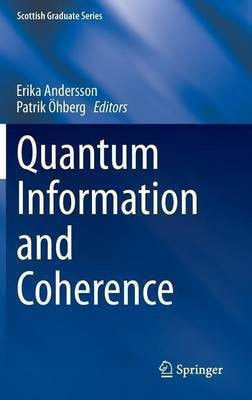 Quantum Information and Coherence(English, Hardcover, unknown)