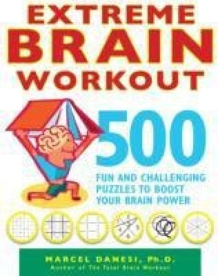 Extreme Brain Workout(English, Paperback, Danesi Marcel)