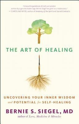 The Art of Healing(English, Paperback, Siegel Bernie S. M.D.)